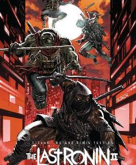 TEENAGE MUTANT NINJA TURTLES: THE LAST RONIN II--RE-EVOLUTION