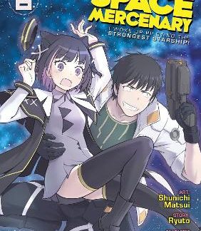 REBORN AS A SPACE MERCENARY 6 (MANAG) VOLUME 6