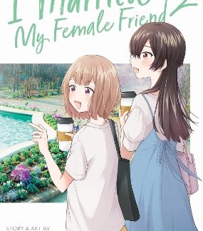I MARRIED MY FEMALE FRIEND VOL. 2