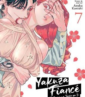 YAKUZA FIANCE VOL. 7