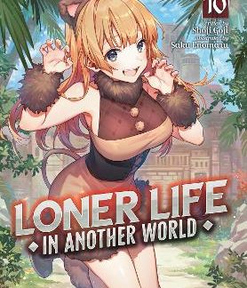 LONER LIFE IN ANOTHER WORLD VOL 10