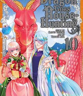 DRAGON GOES HOUSE-HUNTING VOL 10