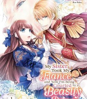 MY SISTER TOOK MY FIANCE VOL. 1