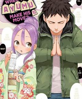 WHEN WILL AYUMU MAKE HIS MOVE GN VOL 15 (C: 0-1-2)
