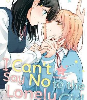I CANT SAY NO TO LONELY GIRL GN VOL 02 (C: 0-1-0)