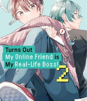 TURNS OUT MY ONLINE FRIEND IS MY REAL LIFE BOSS GN VOL 02 (C