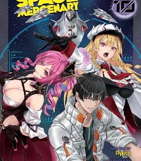 REBORN AS A SPACE MERCENARY 10 (LIGHT NOVEL)
