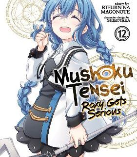 MUSHOKU TENSEI VOL 12 MANGA ROXY GETS SERIOUS