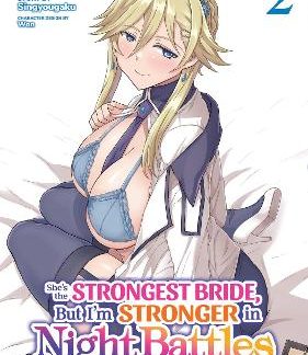 SHE'S THE STRONGEST BRIDE VOL 2 MANGA