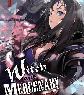 WITCH AND MERCENARY VOL. 1
