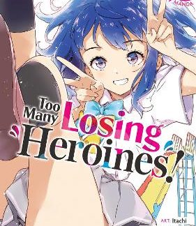 TOO MANY HEROINES! VOL 1 MANGA