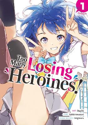 TOO MANY HEROINES! VOL 1 MANGA