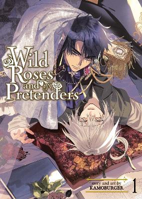 WILD ROSES AND PRETENDERS VOL. 1