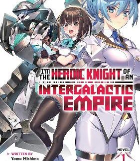 I M THE HEROIC KNIGHT VOL 1 LIGHT