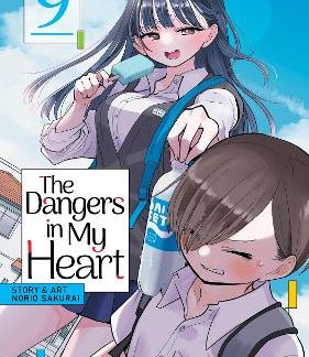 DANGERS IN MY HEART VOL. 9