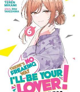 THERE'S NO FREAKING WAY VOL 6