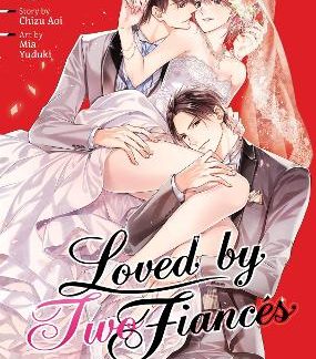 LOVED BY TWO FIANCES VOL. 3