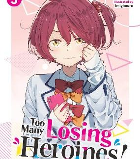 TOO MANY LOSING HEROINES! VOL 3 LIGHT