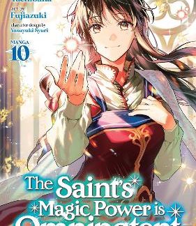 SAINT'S MAGIC POWER IS OMNIPOTENT VOL 10 MANGA