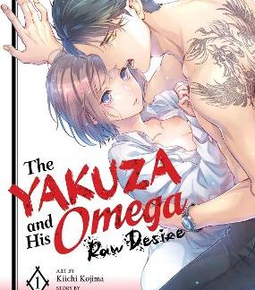 YAKUZA HIS OMEGA: RAW DESIRE VOL. 1