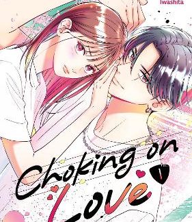 CHOKING ON LOVE VOL. 1