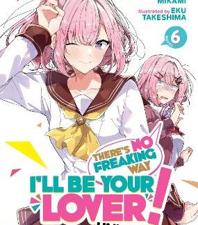 THERE'S NO FREAKING WAY VOL 6 LIGHT