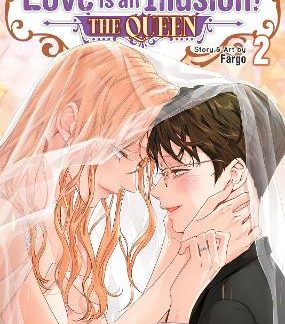 LOVE IS AN ILLUSION! QUEEN VOL. 2