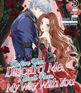 BEFORE YOU DISCARD ME VOL 3 MANGA