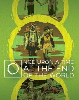 ONCE UPON A TIME AT THE END OF THE WORLD DELUXE EDITION   HC