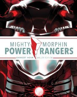 MIGHTY MORPHIN POWER RANGERS: DARKEST HOUR DELUXE EDITION   HC