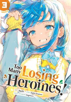TOO MANY LOSING HEROINES! VOL 3 MANGA