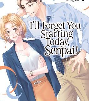 I'LL FORGET YOU STARTING TODAY VOL. 1
