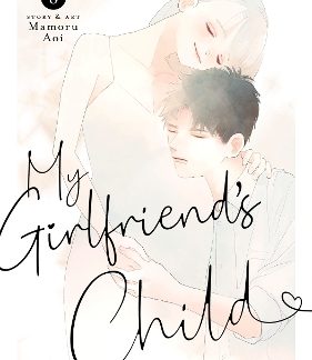 MY GIRLFRIEND'S CHILD VOL. 8
