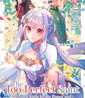 TOO-PERFECT SAINT: TOSSED ASIDE BY MY FIANCé AN