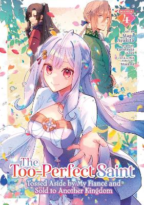 TOO-PERFECT SAINT: TOSSED ASIDE BY MY FIANCé AN