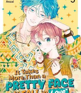 IT TAKES MORE THAN A PRETTY FACE VOL. 3