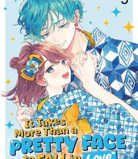 IT TAKES MORE THAN A PRETTY FACE VOL. 5
