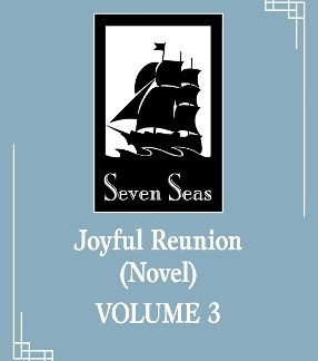 JOYFUL REUNION (NOVEL) VOL. 3
