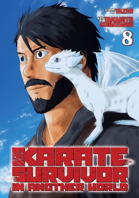 KARATE SURVIVOR IN ANOTHER WORLD VOL 8 MANGA