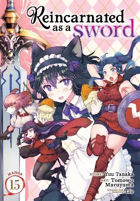 REINCARNATED AS A SWORD VOL 15 MANGA