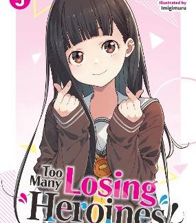 TOO MANY LOSING HEROINES! VOL 5 LIGHT