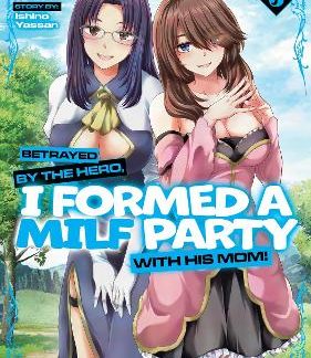 BETRAYED BY THE HERO VOL 3 MANGA
