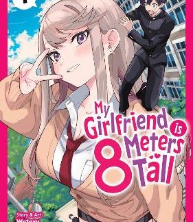 MY GIRLFRIEND IS 8 METERS TALL VOL. 1