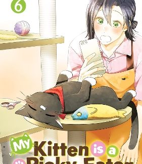 MY KITTEN IS A PICKY EATER VOL. 6