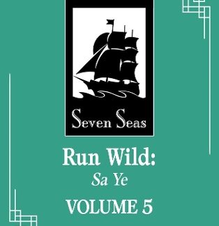RUN WILD: SA YE (NOVEL) VOL. 5