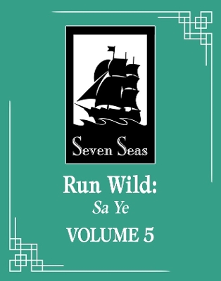 RUN WILD: SA YE (NOVEL) VOL. 5