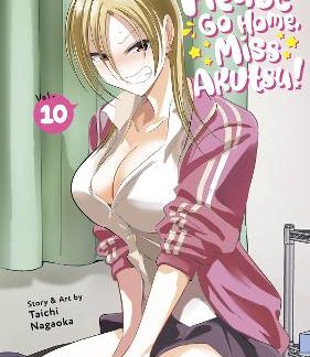 PLEASE GO HOME, MISS AKUTSU! VOL. 10