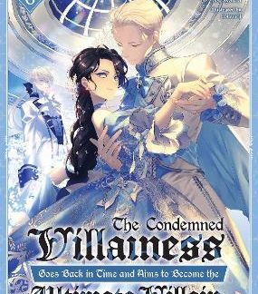 CONDEMNED VILLAINESS GOES BACK IN TIME AND AIMS TO
