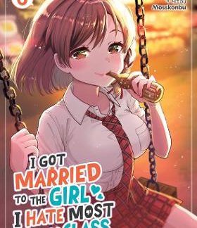 I GOT MARRIED TO GIRL I HATE VOL 6 MANGA