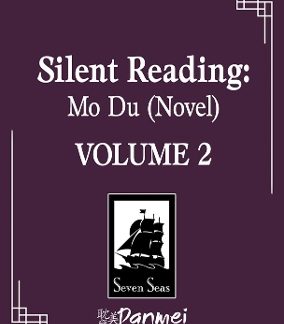 SILENT READING: MO DU (NOVEL) VOL. 2